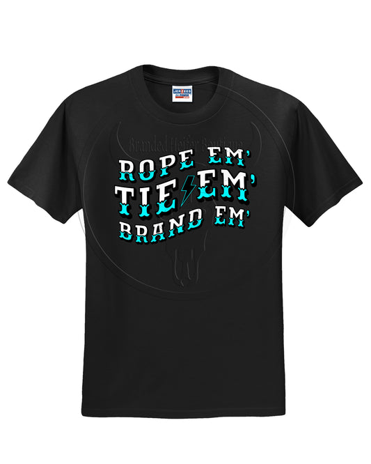 Rope Em Tie Em Brand Em