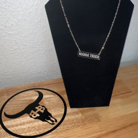 PRE-ORDER Mama Tried Necklace