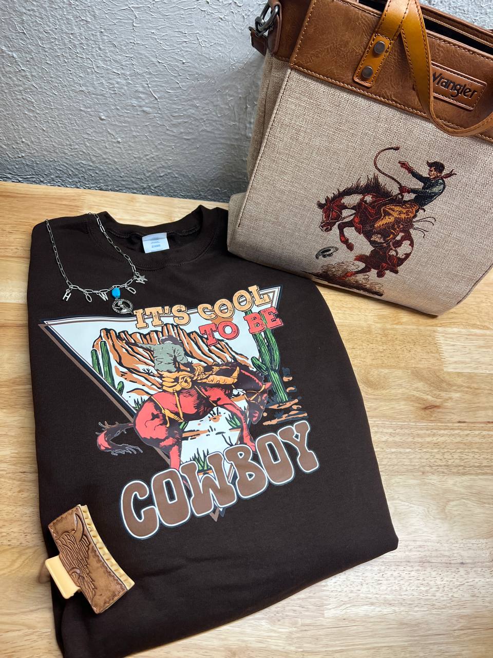 Crew Neck - Its Cool To Be Cowboy