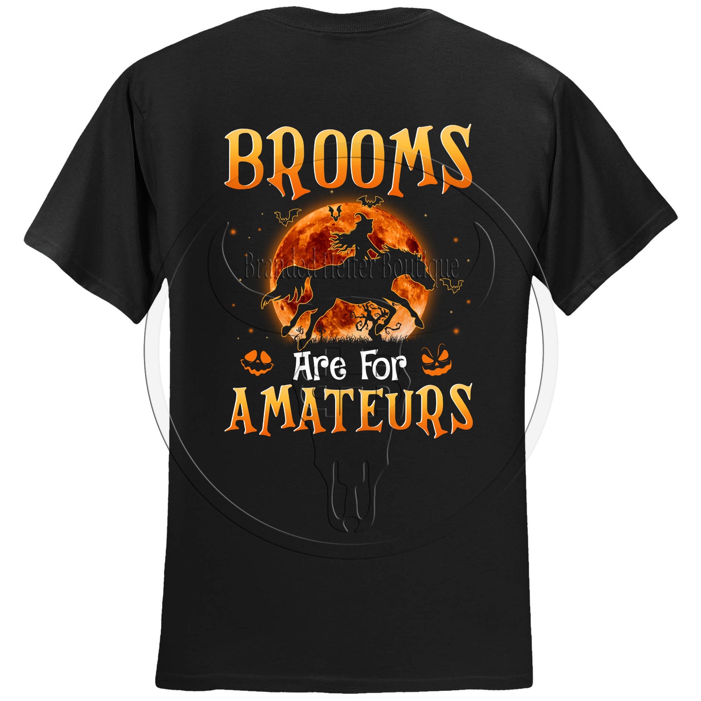 KW -Brooms are for Amateurs (Printed on back)