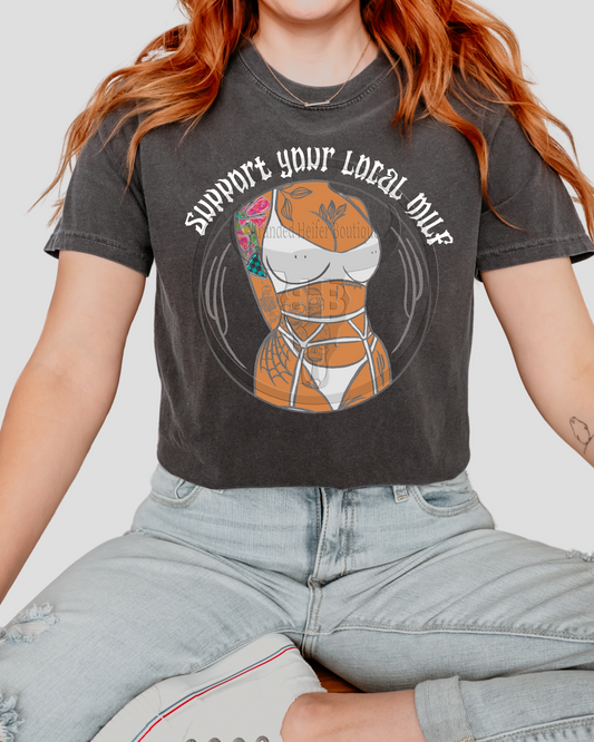 Support Your Local MILF T-Shirt (Exclusive)