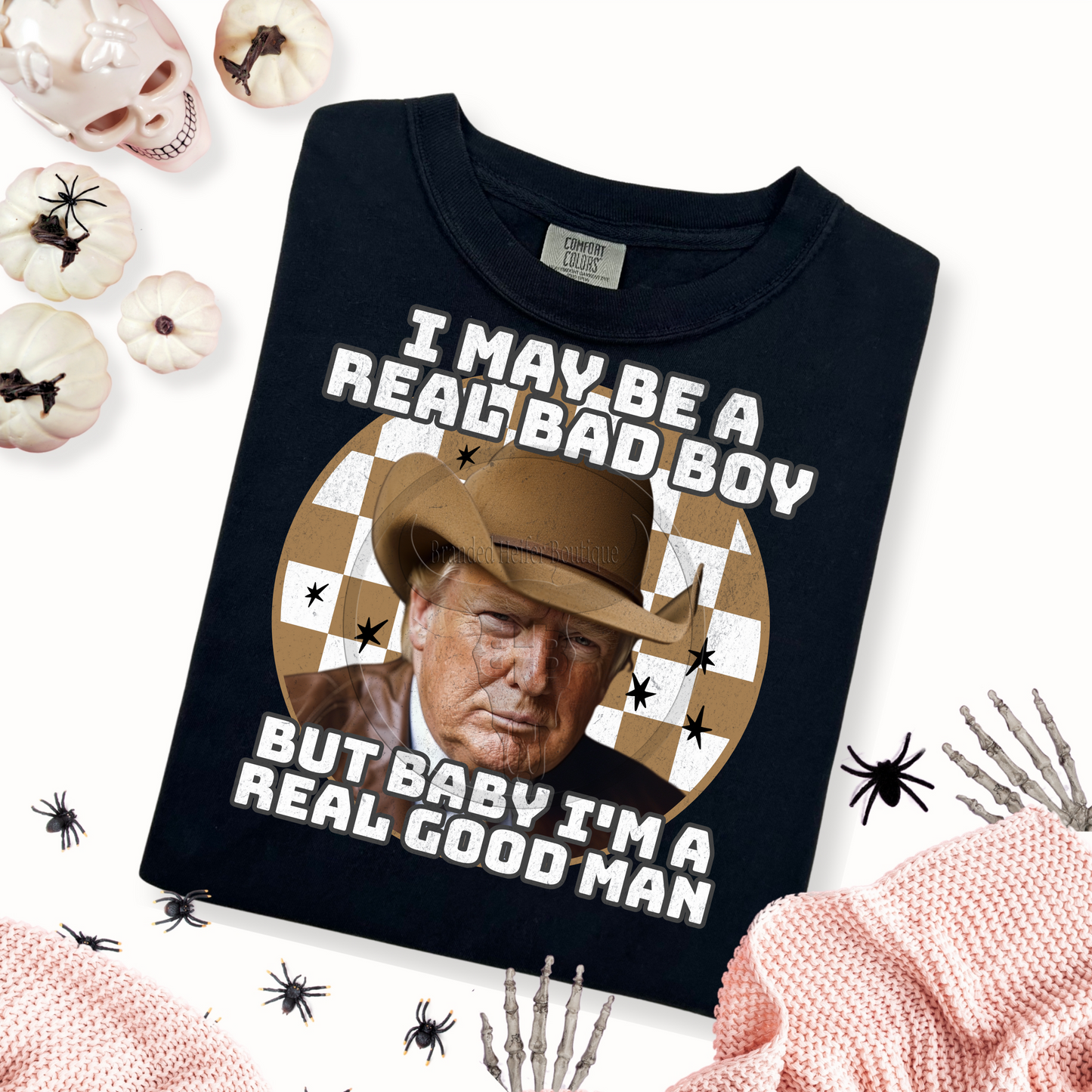 Real Bad Boy Real Good Man T-Shirt