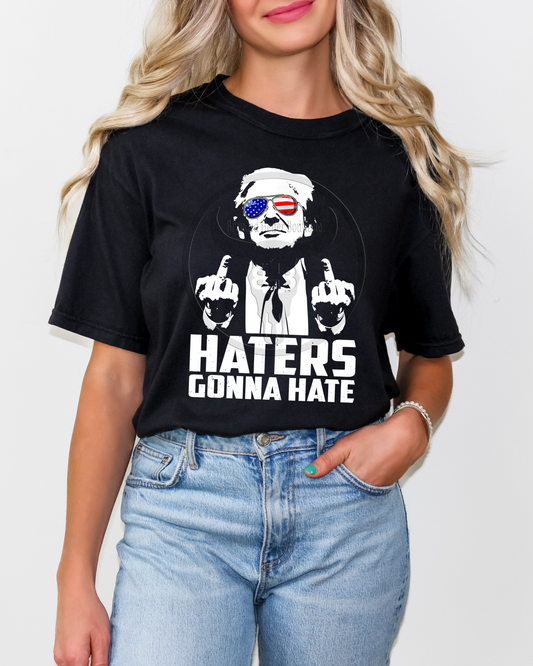 Haters Gonna Hate T-Shirt